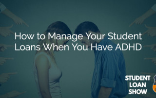 adhd and student loan management